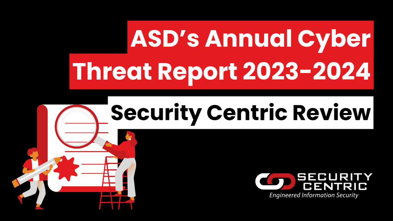 ASD’s Annual Cyber Threat Report 2023-2024